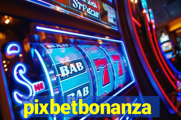 pixbetbonanza