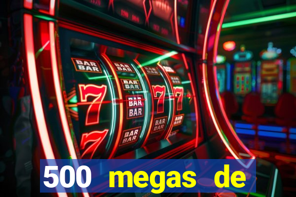 500 megas de internet equivale a quantos gigas