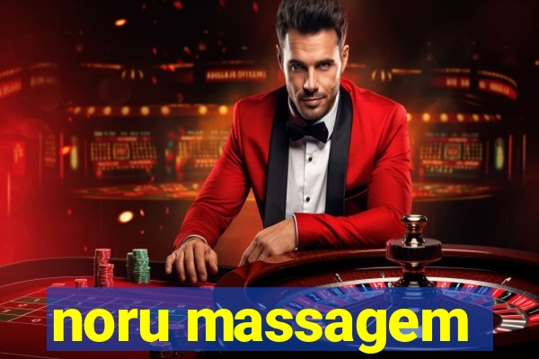 noru massagem