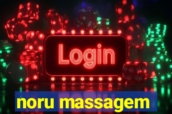 noru massagem