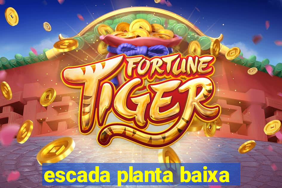 escada planta baixa