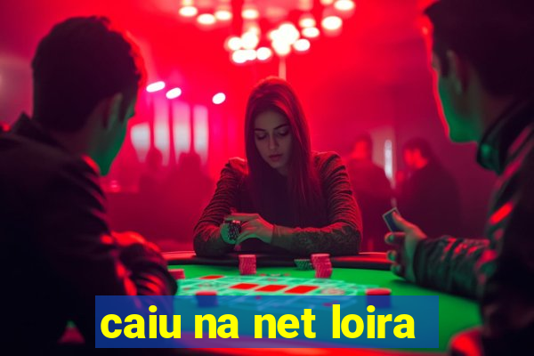caiu na net loira