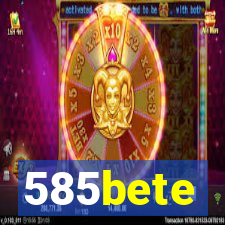 585bete