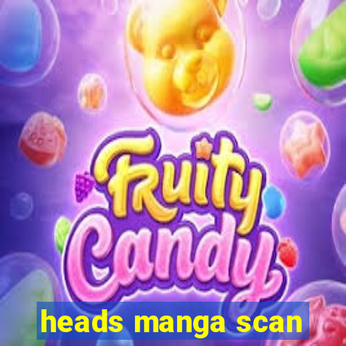 heads manga scan