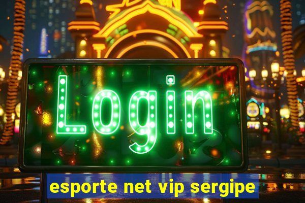 esporte net vip sergipe
