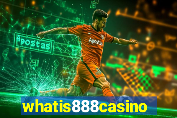 whatis888casino