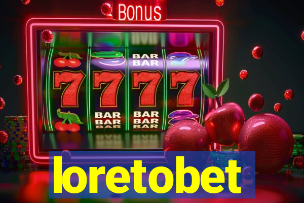loretobet