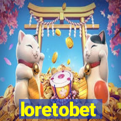 loretobet