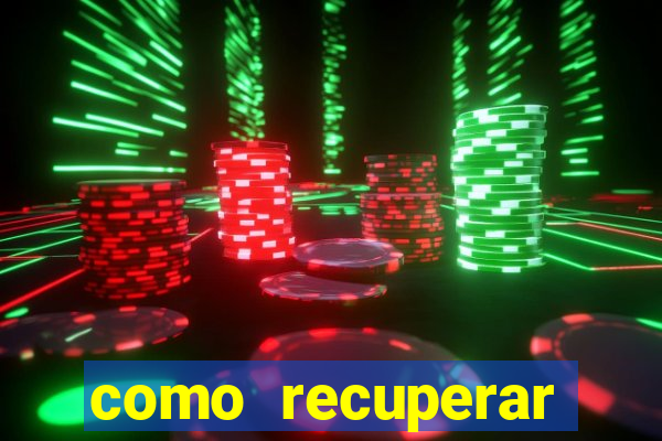 como recuperar conta no 7games