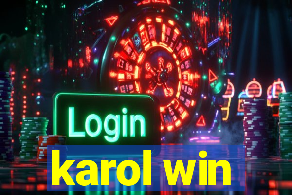 karol win