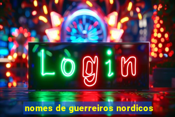 nomes de guerreiros nordicos