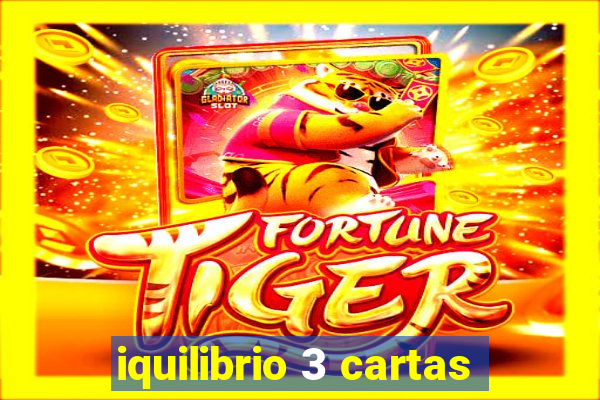 iquilibrio 3 cartas