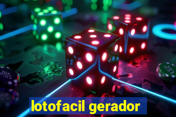 lotofacil gerador