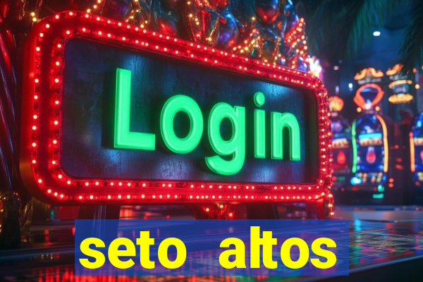 seto altos parametros para mim e para os outros