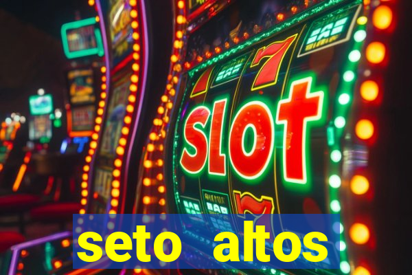 seto altos parametros para mim e para os outros