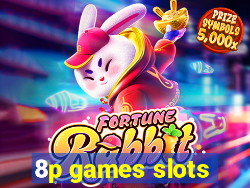 8p games slots