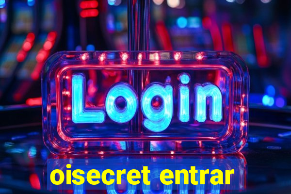 oisecret entrar