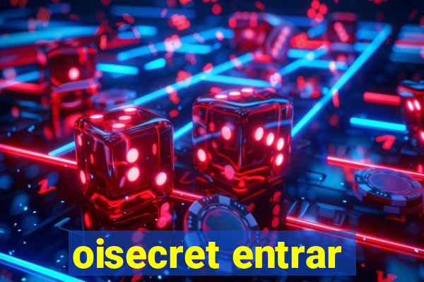 oisecret entrar