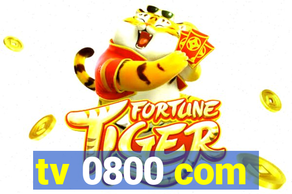 tv 0800 com