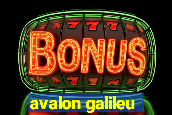 avalon galileu