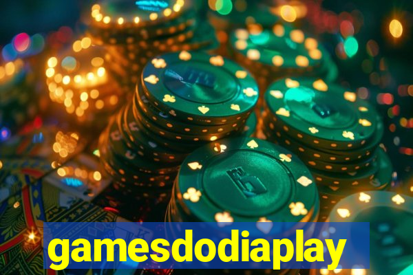 gamesdodiaplay