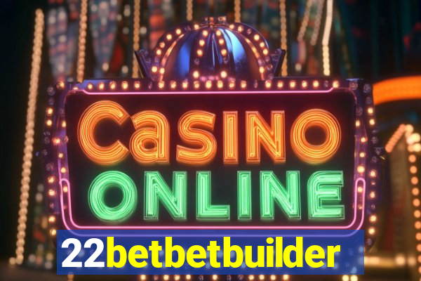 22betbetbuilder