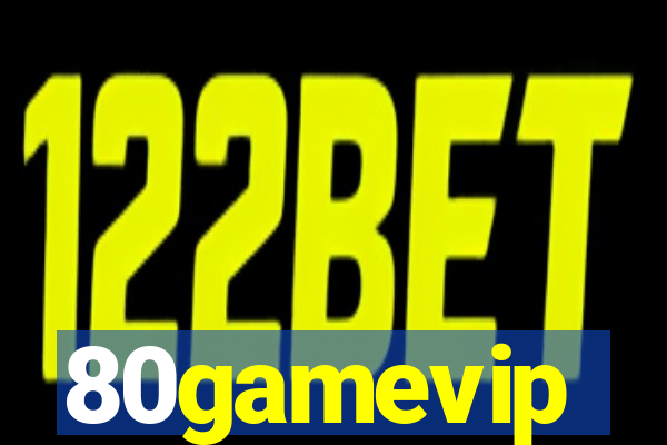 80gamevip