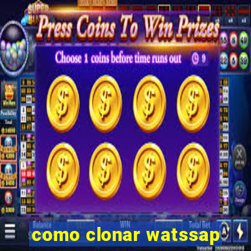 como clonar watssap