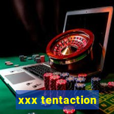 xxx tentaction