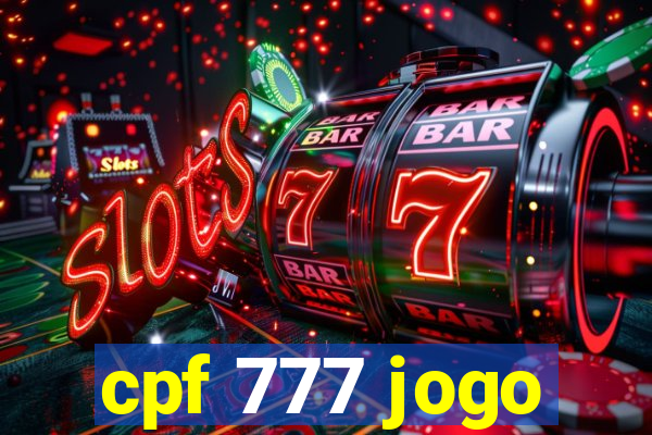 cpf 777 jogo