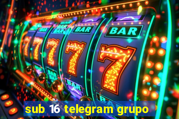 sub 16 telegram grupo