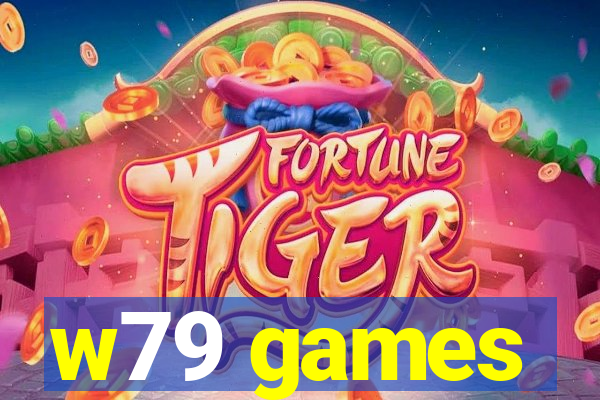 w79 games