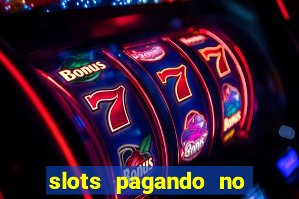 slots pagando no cadastro saque free 2024