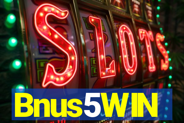 Bnus5WIN