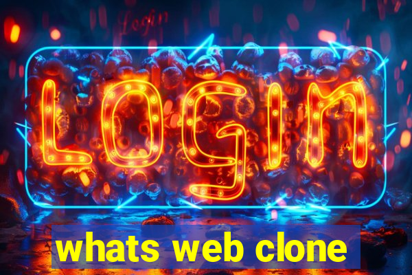 whats web clone