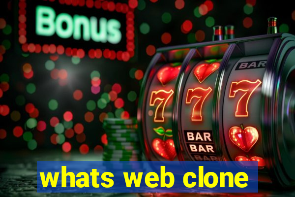 whats web clone