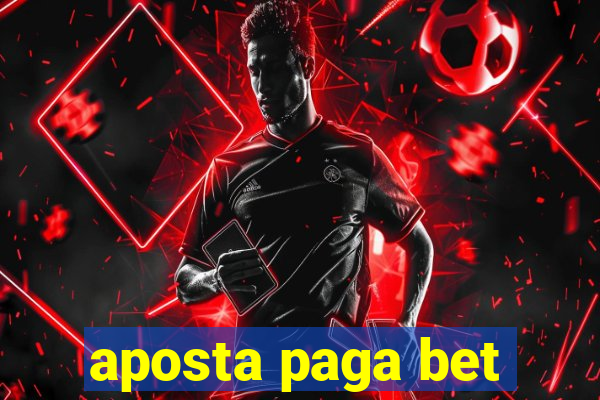 aposta paga bet