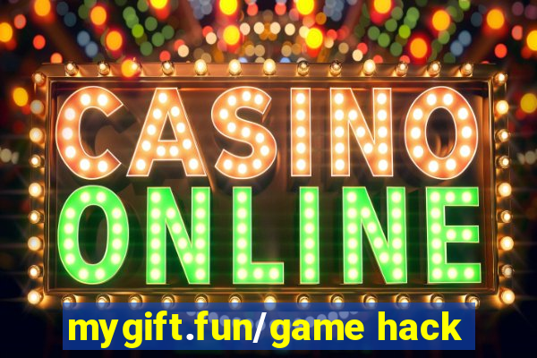 mygift.fun/game hack