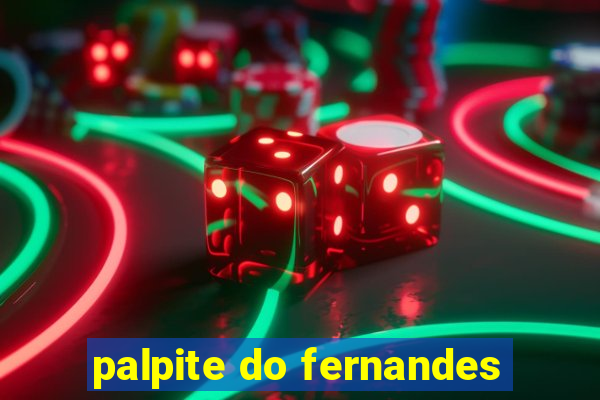 palpite do fernandes