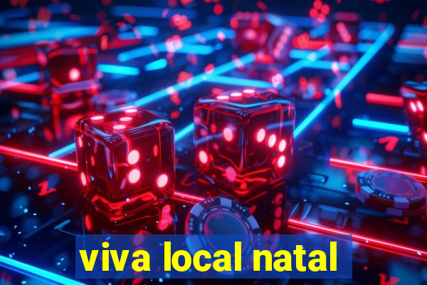 viva local natal