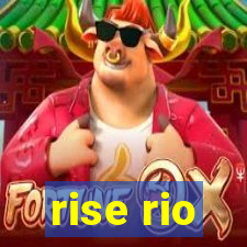 rise rio