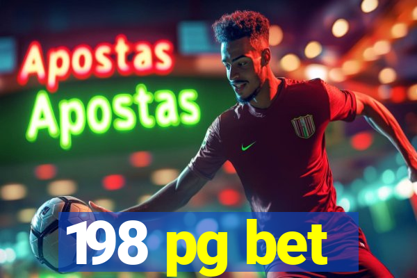 198 pg bet