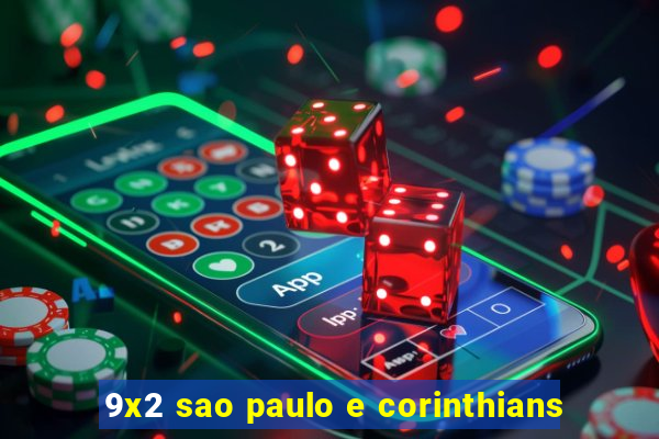 9x2 sao paulo e corinthians