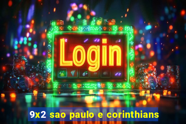 9x2 sao paulo e corinthians