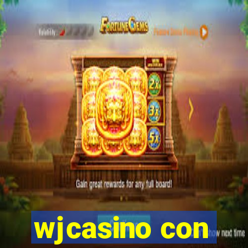 wjcasino con