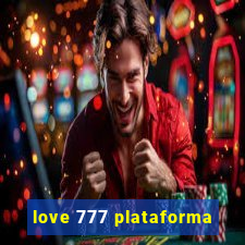 love 777 plataforma