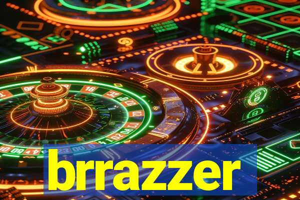 brrazzer