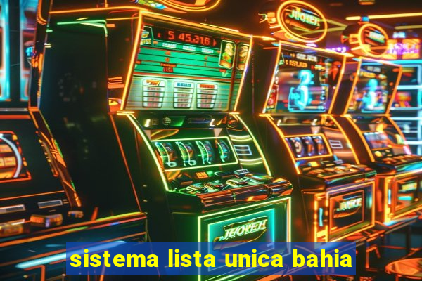 sistema lista unica bahia