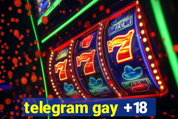 telegram gay +18