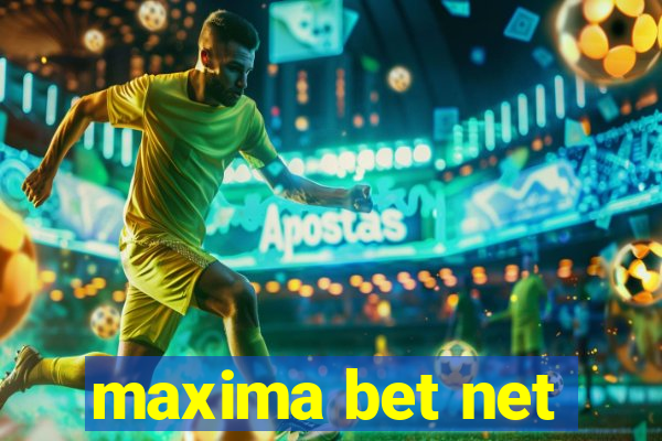 maxima bet net